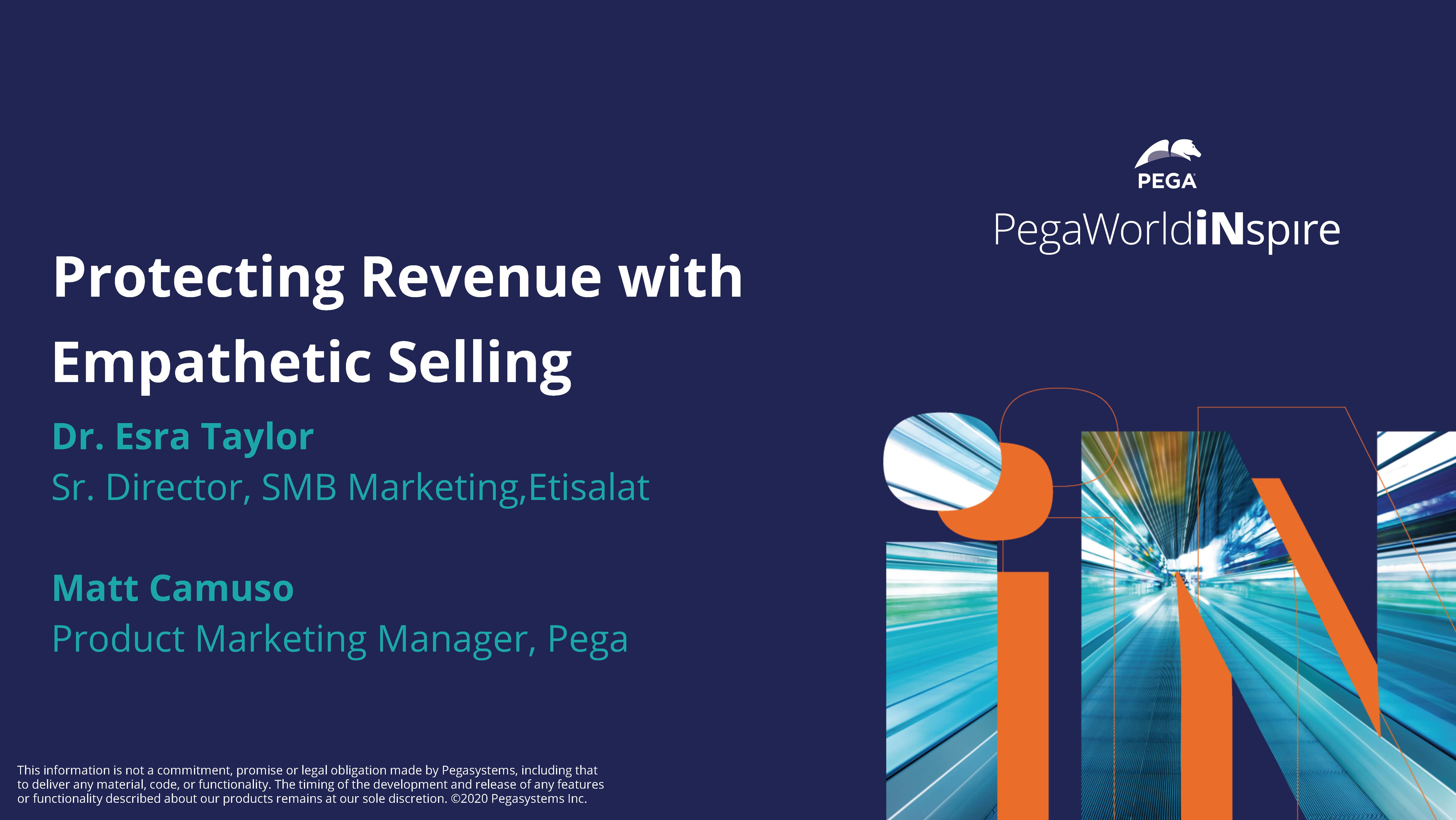Protecting revenue with empathetic selling Pega