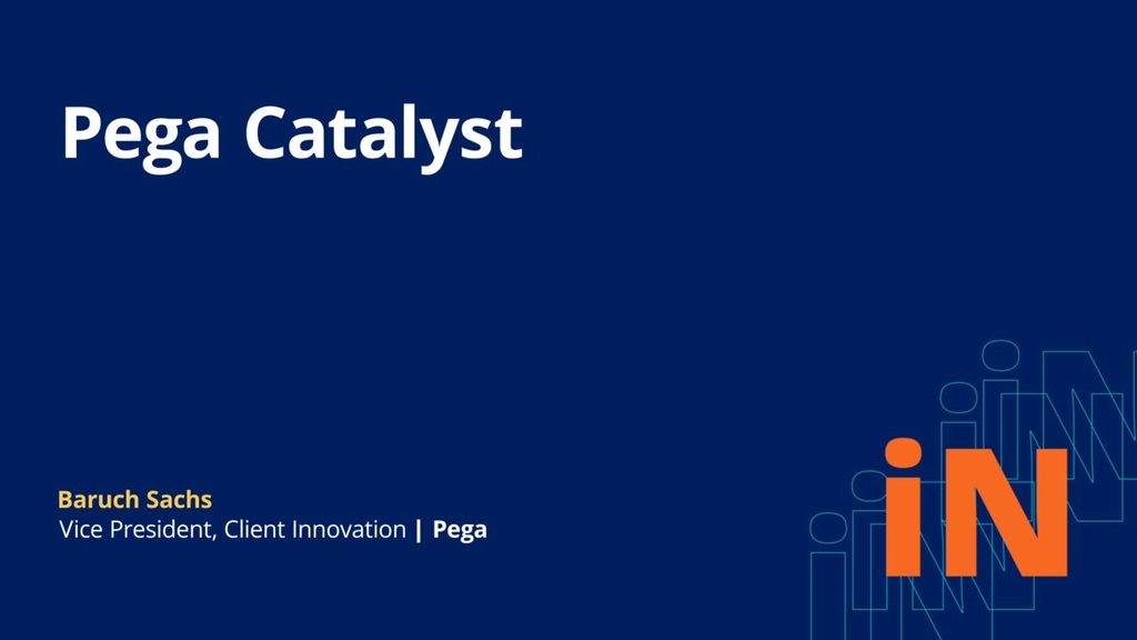 PegaWorld iNspire 2020: Pega Catalyst