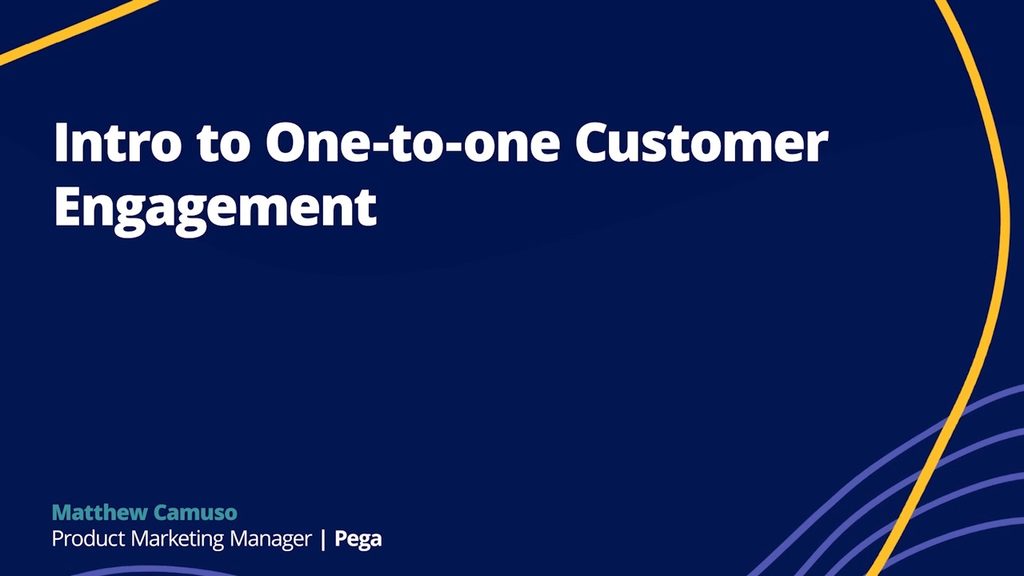 Intro to One-to-one Customer Engagement