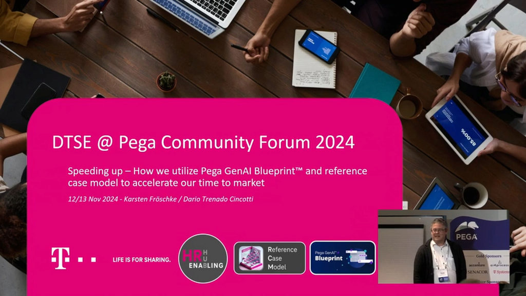 Pega Community Forum – Deutsche Telekom: Speeding up – How we utilize Pega GenAI Blueprint™ and reference case management to accelerate our time to market