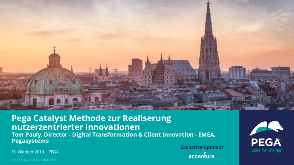 Customer Engagement Meet-Up Wien: Pega Catalyst Methode zur Realiserung nutzerzentrierter Innovationen