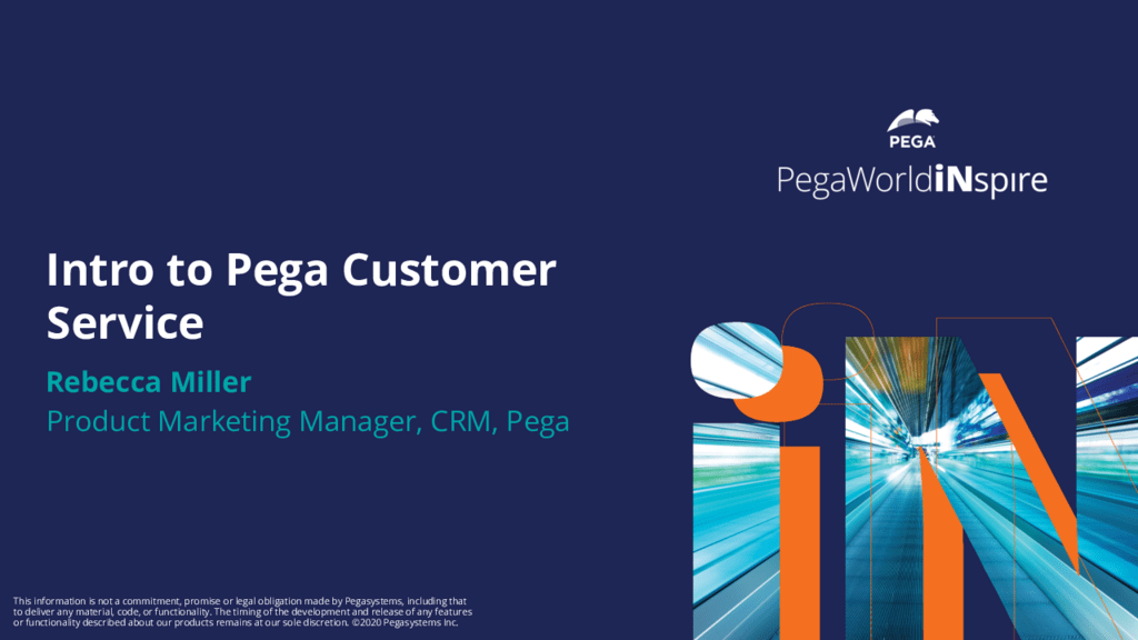 PegaWorld iNspire 2020: Intro to Pega Customer Service (Presentation)