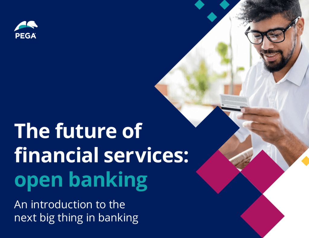 The Future Of Financial Services: Open Banking | Pega