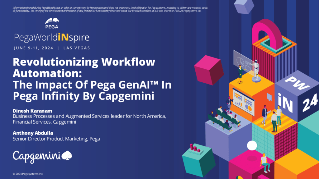 PegaWorld iNspire 2024: Revolutionizing Workflow Automation: The Impact Of Pega GenAI™ In Pega Infinity By Capgemini (Presentation)