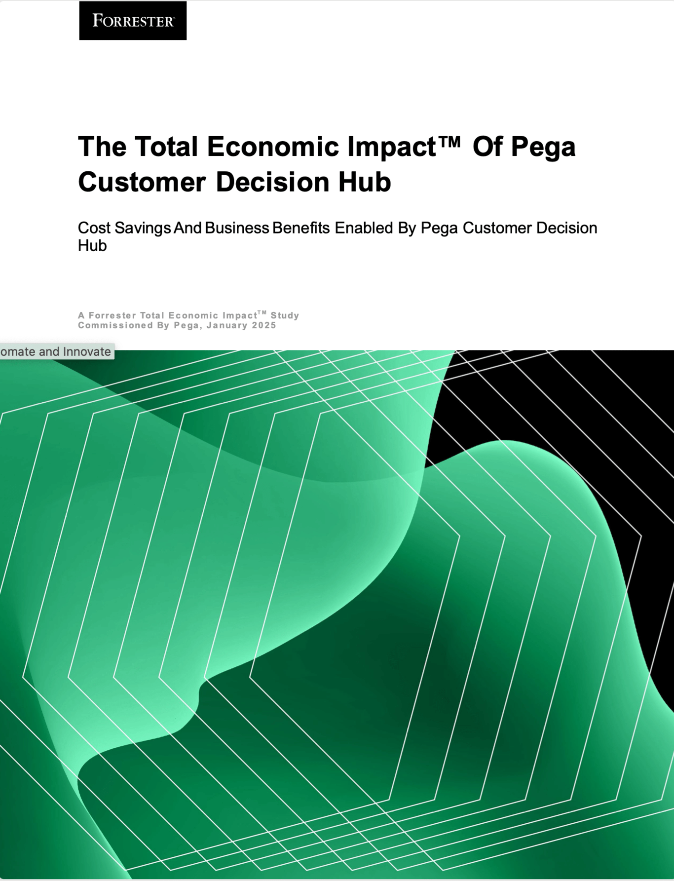 Forrester Total Economic Impact™ (TEI) of Pega Customer Decision Hub