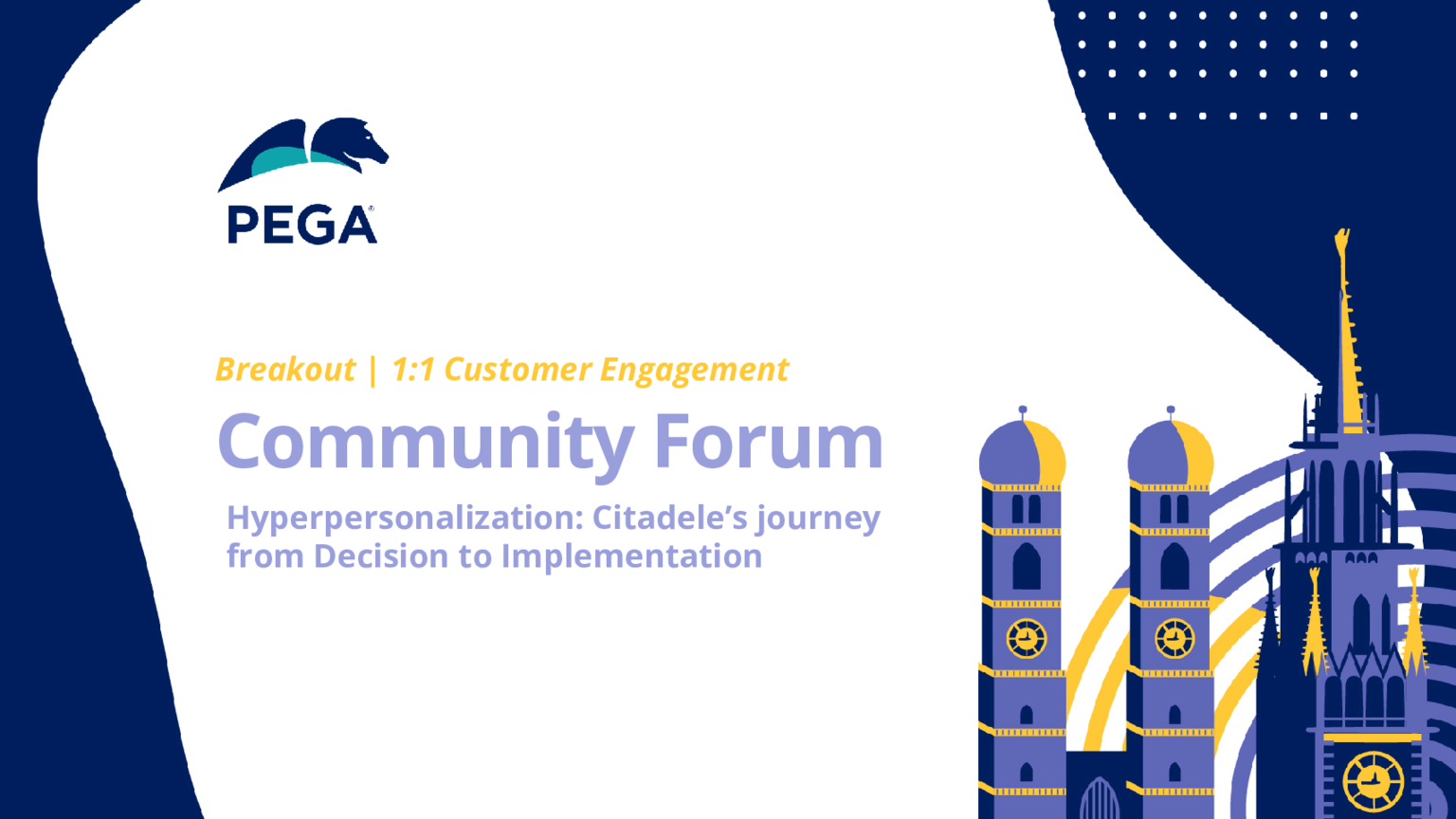 Pega Community Forum - Citadele Banka Success Story - Hyperpersonalization: Citadele’s journey from Decision to Implementation (Presentation)
